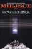 MIEJSCE tom5 Gowa Holofernesa. Seria limitowana.